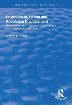 Environment, Health and Population Displacement - Andrew E. Collins