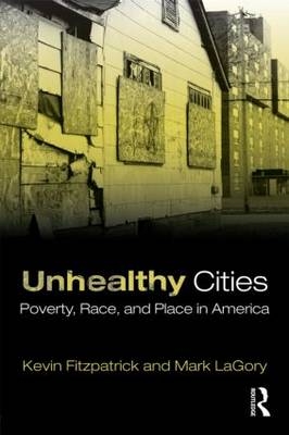 Unhealthy Cities -  Kevin Fitzpatrick,  Mark LaGory