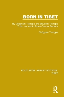 Born in Tibet - Chögyam Trungpa