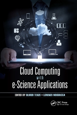 Cloud Computing with e-Science Applications - 