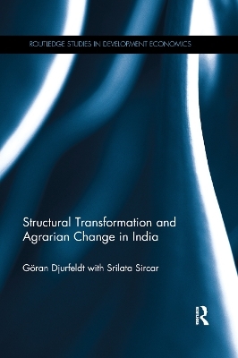 Structural Transformation and Agrarian Change in India - Goran Djurfeldt, Srilata Sircar