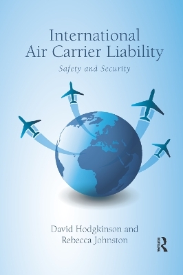 International Air Carrier Liability - David Hodgkinson, Rebecca Johnston
