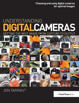 Understanding Digital Cameras - Jon Tarrant