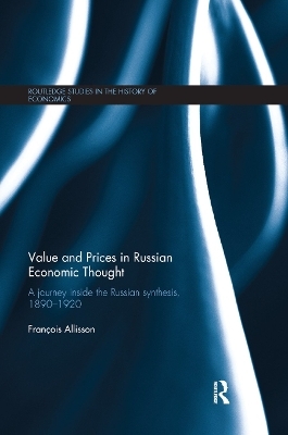 Value and Prices in Russian Economic Thought - François Allisson