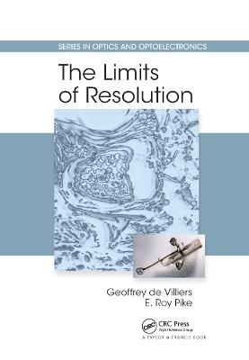 The Limits of Resolution - Geoffrey de Villiers, E. Roy Pike