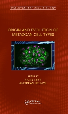Origin and Evolution of Metazoan Cell Types - 