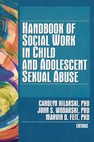 Handbook of Social Work in Child and Adolescent Sexual Abuse - 