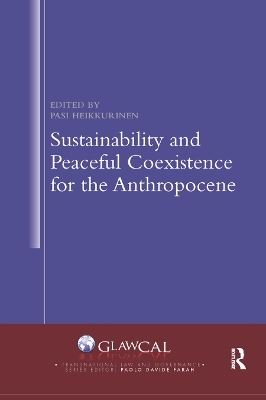 Sustainability and Peaceful Coexistence for the Anthropocene - 