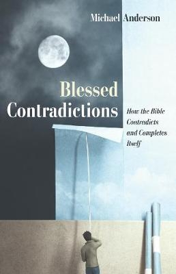 Blessed Contradictions - Michael Anderson