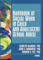 Handbook of Social Work in Child and Adolescent Sexual Abuse - 