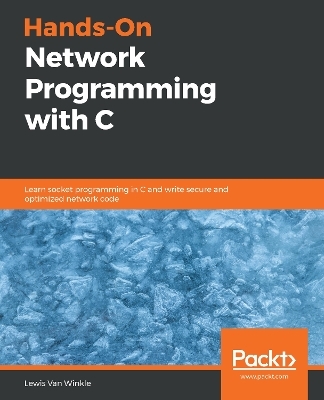 Hands-On Network Programming with C - Lewis Van Winkle