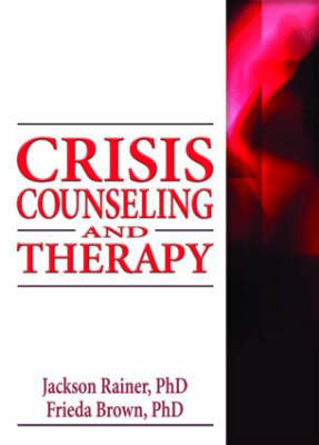 Crisis Counseling and Therapy -  Frieda Brown,  Jackson Rainer