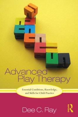 Advanced Play Therapy - USA) Ray Dee (University of North Texas