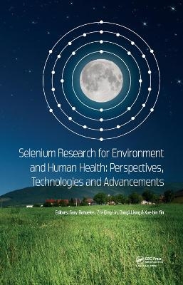 Selenium Research for Environment and Human Health: Perspectives, Technologies and Advancements - 
