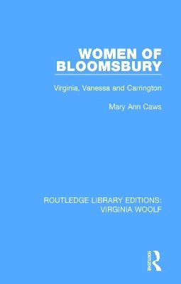 Women of Bloomsbury - Mary Ann Caws