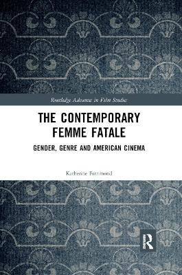 The Contemporary Femme Fatale - Katherine Farrimond