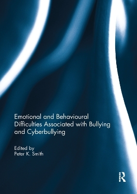 Emotional and Behavioural Difficulties Associated with Bullying and Cyberbullying - 