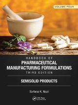 Handbook of Pharmaceutical Manufacturing Formulations, Third Edition - Niazi, Sarfaraz K.