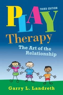 Play Therapy -  Garry L. Landreth