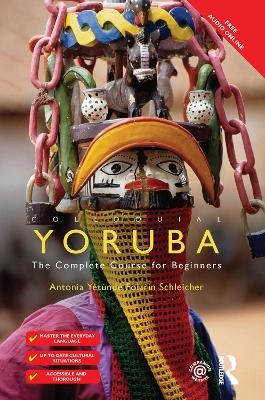 Colloquial Yoruba - Antonia Yetunde Folarin Schleicher