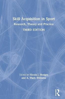 Skill Acquisition in Sport - 