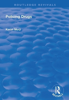 Policing Drugs - Karim Murji