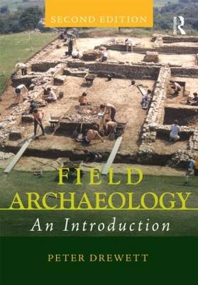 Field Archaeology -  Peter Drewett