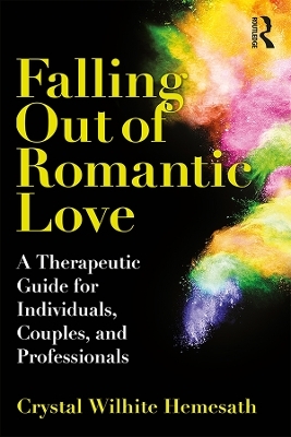 Falling Out of Romantic Love - Crystal Wilhite Hemesath