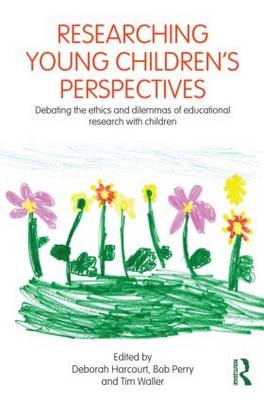 Researching Young Children''s Perspectives - 