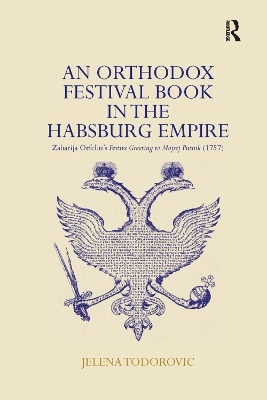An Orthodox Festival Book in the Habsburg Empire - Jelena Todorovic