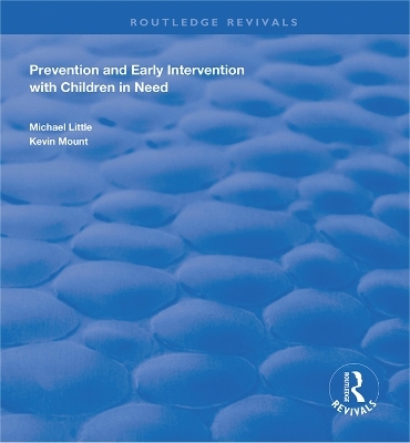 Prevention and Early Intervention with Children in Need - Michael Little, Kevin Mount