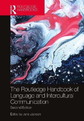 The Routledge Handbook of Language and Intercultural Communication - 