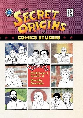 The Secret Origins of Comics Studies - 