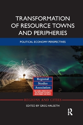 Transformation of Resource Towns and Peripheries - 
