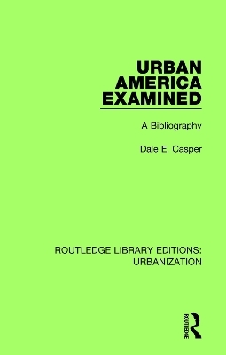 Urban America Examined - Dale Casper