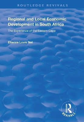 Regional and Local Economic Development in South Africa - Etienne Louis Nel