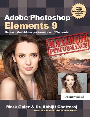 Adobe Photoshop Elements 9: Maximum Performance - Mark Galer