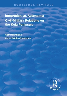 Integration vs. Autonomy - Geir Hønneland, Anne-Kristin Jørgensen