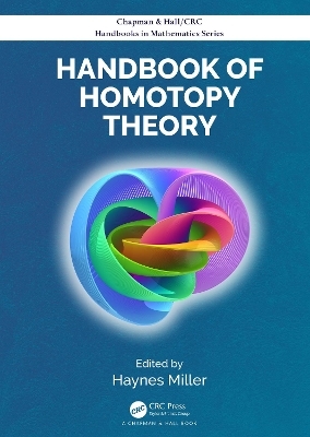 Handbook of Homotopy Theory - 