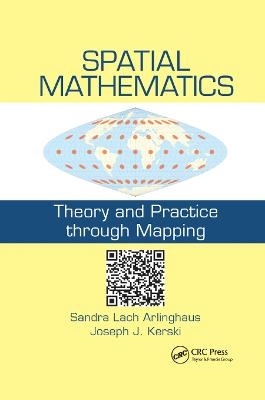 Spatial Mathematics - Sandra Lach Arlinghaus, Joseph J. Kerski