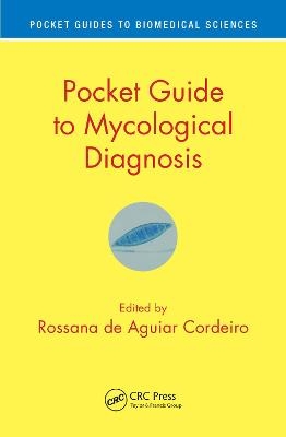 Pocket Guide to Mycological Diagnosis - 