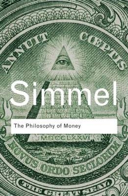 Philosophy of Money -  Georg Simmel