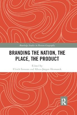 Branding the Nation, the Place, the Product - 