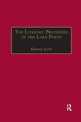 The Literary Protégées of the Lake Poets - Dennis Low