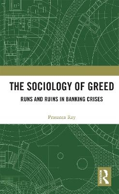 The Sociology of Greed - Prasanta Ray
