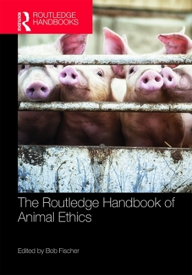 The Routledge Handbook of Animal Ethics - 
