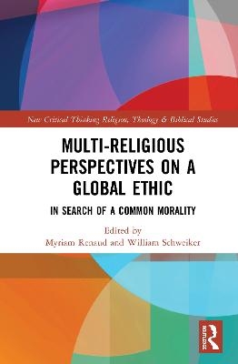 Multi-Religious Perspectives on a Global Ethic - 
