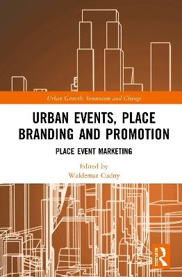 Urban Events, Place Branding and Promotion - 