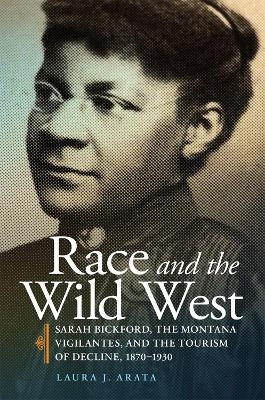 Race and the Wild West - Laura J. Arata