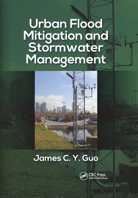 Urban Flood Mitigation and Stormwater Management - James C Y Guo